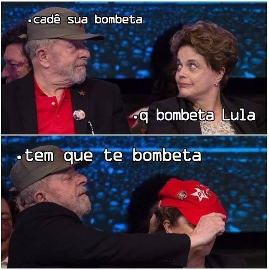 Duas fotos em sequência. Na primeira, Lula, de boné (verde, estilo cubano), olha para Dilma sem boné. Na legenda lula pergunta "cadê sua bombeta" e Dilma, olhando pra ele, responde "q bombeta Lula".

Na segunda foto, Lula está colocando um boné vermelho do PT na cabeça de Dilma. A legenda: "tem que te bombeta"