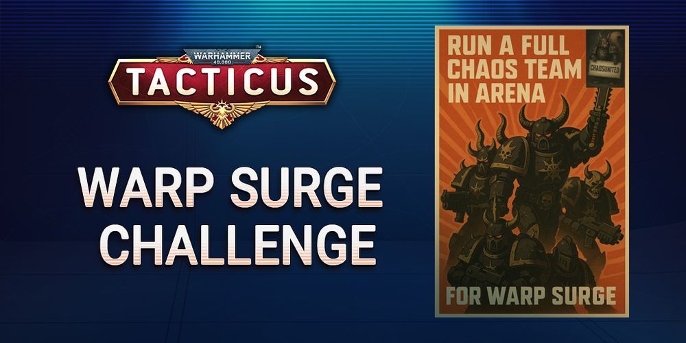 The headline "Warp Surge Challenge" sits next to a promotional poster asking players of Tacticus to run a full chaos arena team.