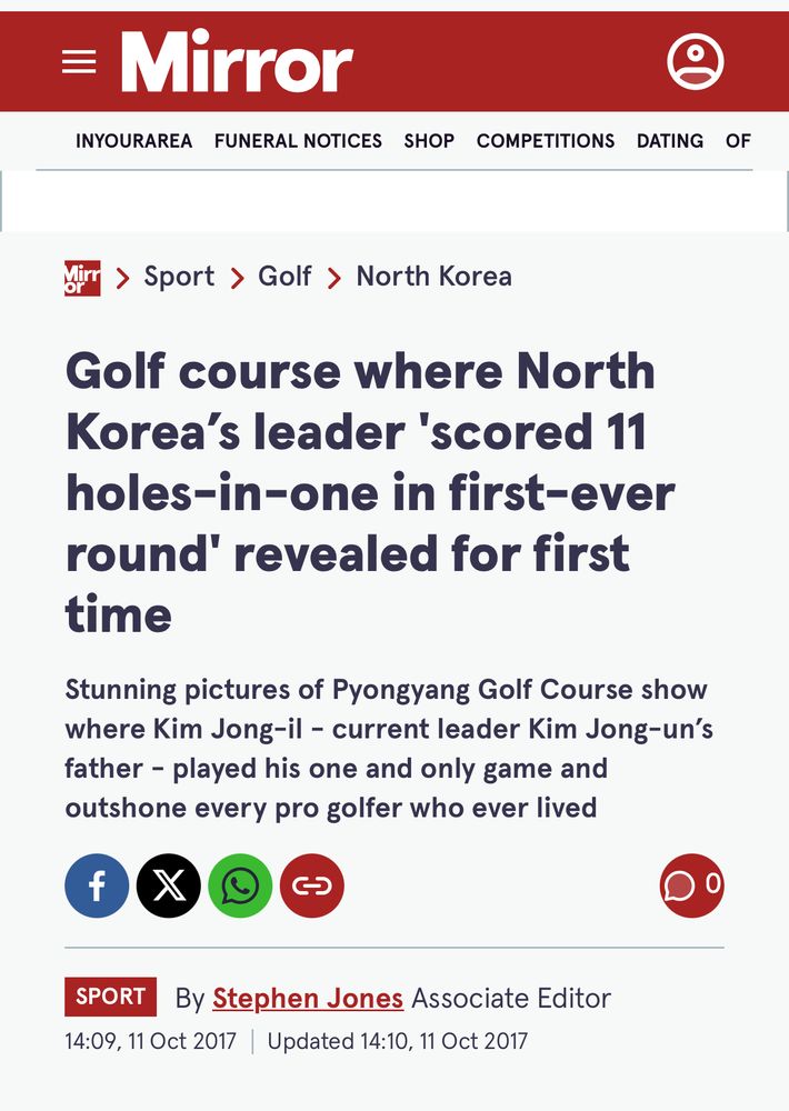 Mirror headline from 2017 saying “Golf course where North Korea’s leader 'scored 11 holes-in-one in first-ever round' revealed for first time”