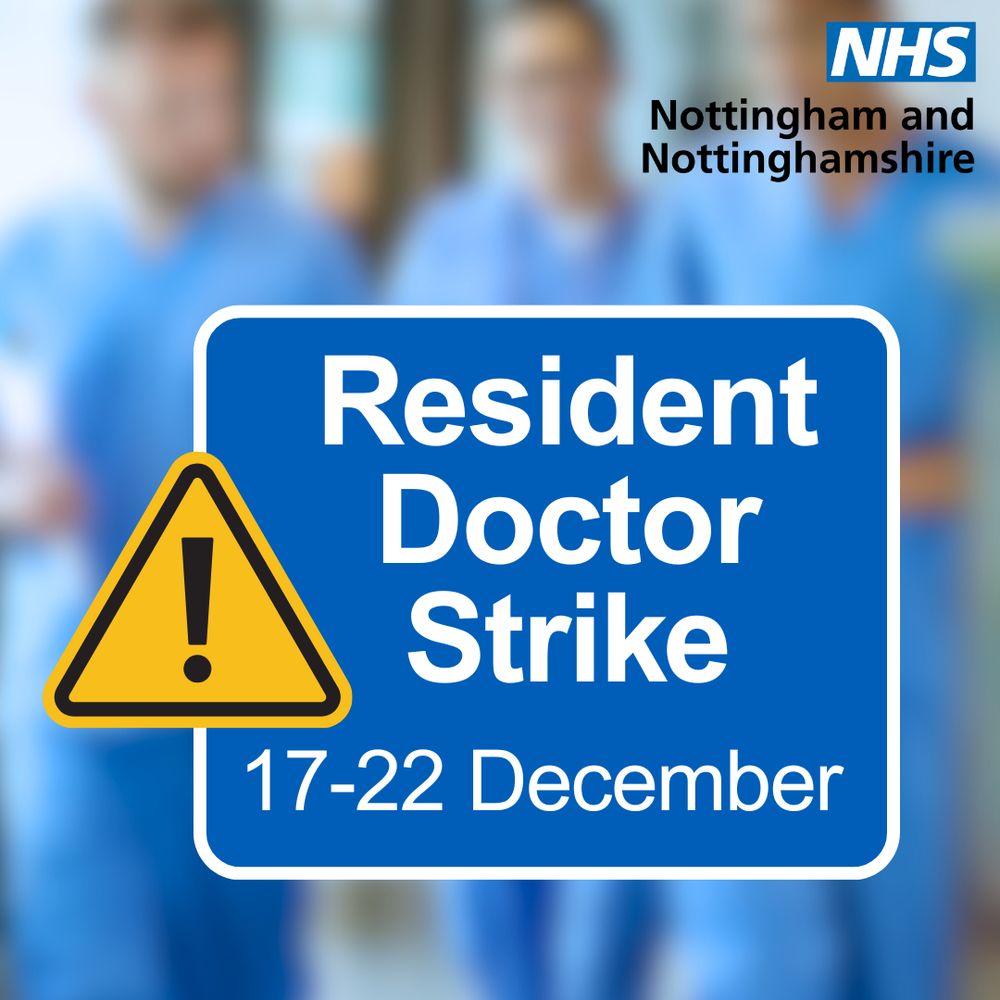 Blue sign with a yellow warning triangle reads “Resident Doctor Strike, 17–22 December” alongside the NHS Nottingham and Nottinghamshire logo. Background shows people in blue medical scrubs.
