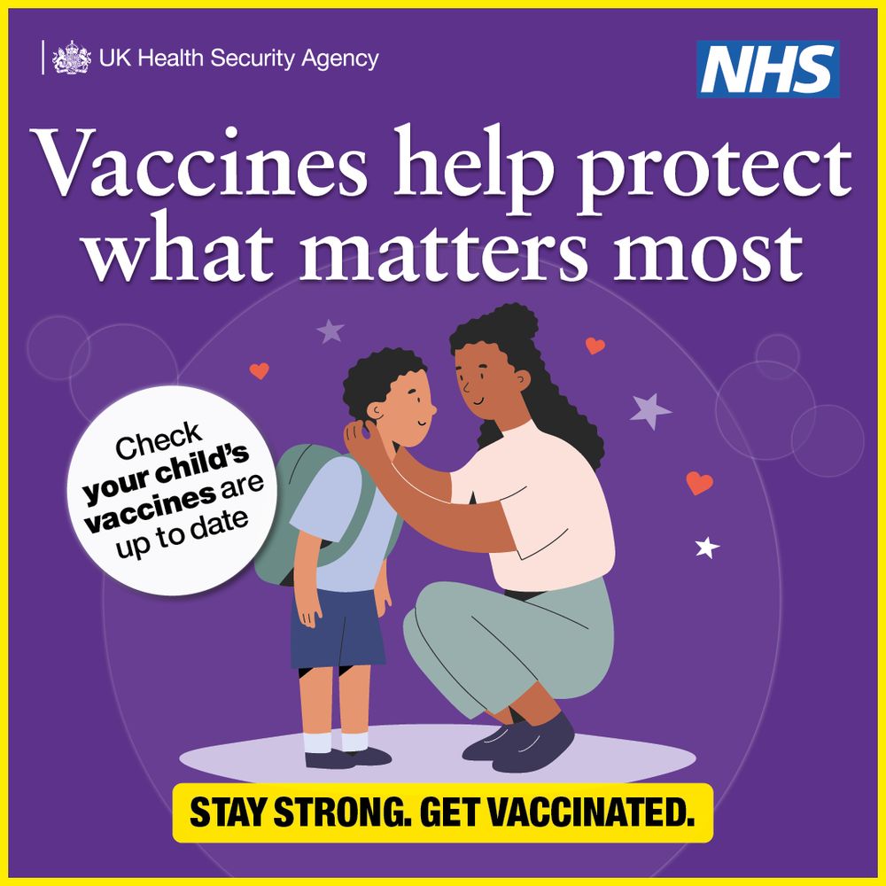 A woman crouches down and embraces a child wearing a backpack. The text on the image says, ‘Vaccines help protect what matters most
Check your child's vaccines are up to date
Stay strong. Get vaccinated.’