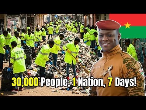30,000 Citizens Cleaned a Nation in 7 Days – The Untold Story of Burkina Faso