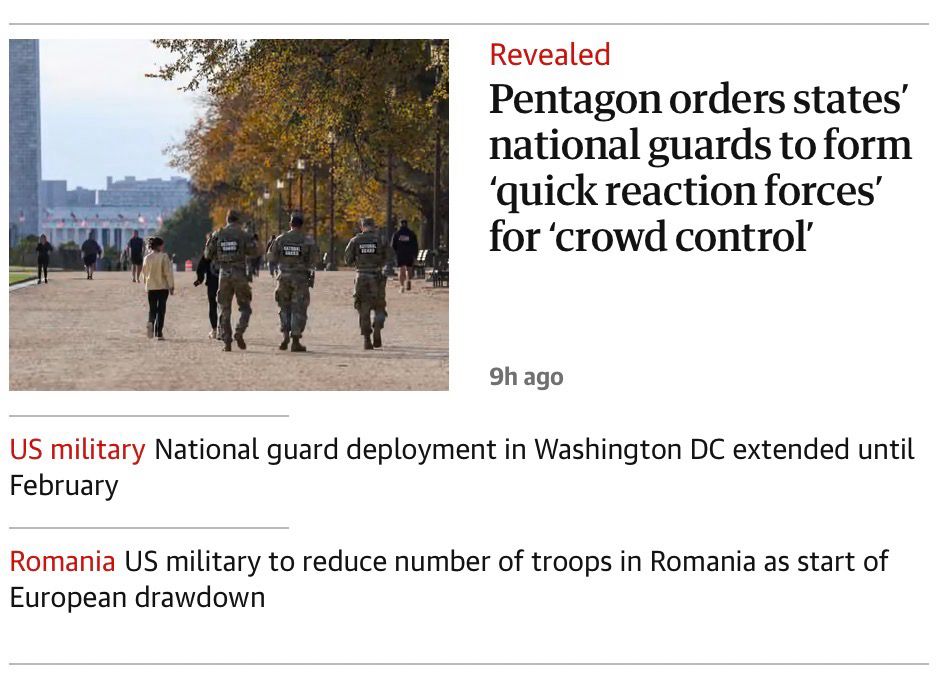 Screenshot of The Guardian U.S. website showing news stories of “Pentagon orders states’ national guards to form quick reaction forces for crowd control”, “National guards deployment in Washington DC extended until February”, and “US military to reduce number of troops in Romania as start of European drawdown.”