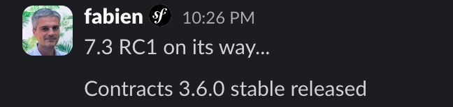 Fabpot releasing Symfony 7.3.0 RC-1 on Sunday night. 