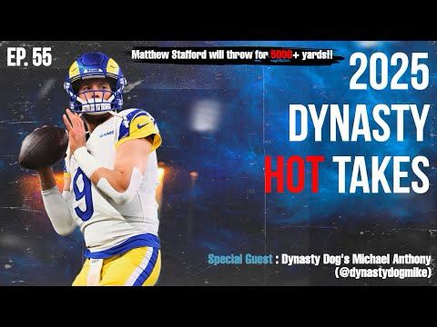 2025 Dynasty Fantasy Football Hot Takes 🔥 | Special Guest: Dynasty Dog's Michael Anthony 🐶