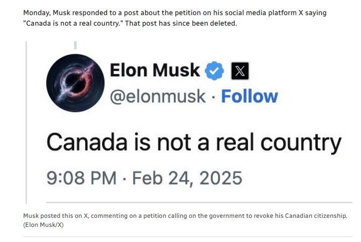 Elon Musk: "Canada is not a real country"
Post made on Feb 24, 2025
[Screenshot taken from article written by Elizabeth Thompson, CBC News]