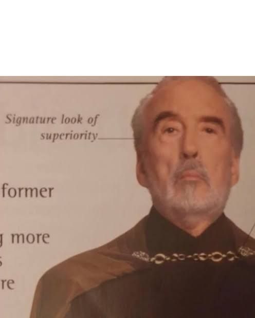 Count Dooku "signature look of superiority"