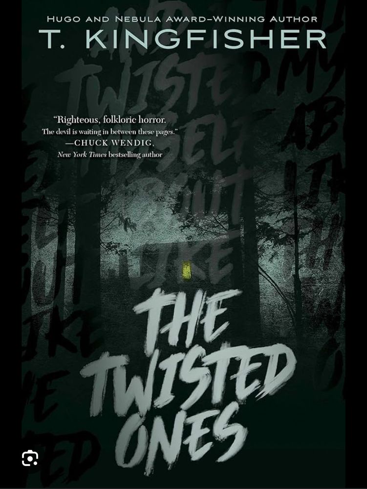 The cover of The Twisted Ones by T. Kingfisher 