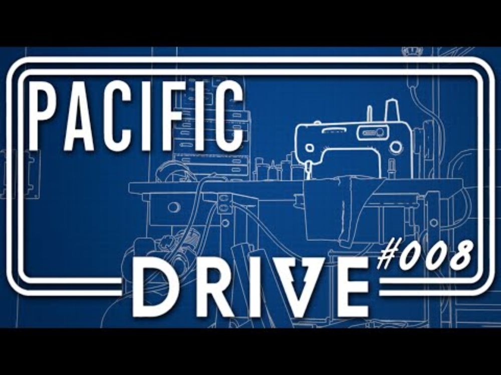 Let's Play Pacific Drive | 008 Die Ausrüstungsmaschine