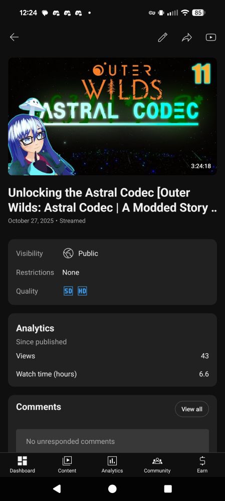 Screenshot from October 29th 12:24pm, YouTube Studio stats for my stream "Unlocking the Astral Codec"

Views 43
Watch Time (Hours) 9.6