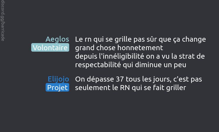 Aeglos (Volontaire) dit :
Le rn qui se grille pas sûr que ça change grand chose honnetement
depuis l'innéligibilité on a vu la strat de respectabilité qui diminue un peu


Elijojo (Projet) dit :
On dépasse 37 tous les jours, c'est pas seulement le RN qui se fait griller


