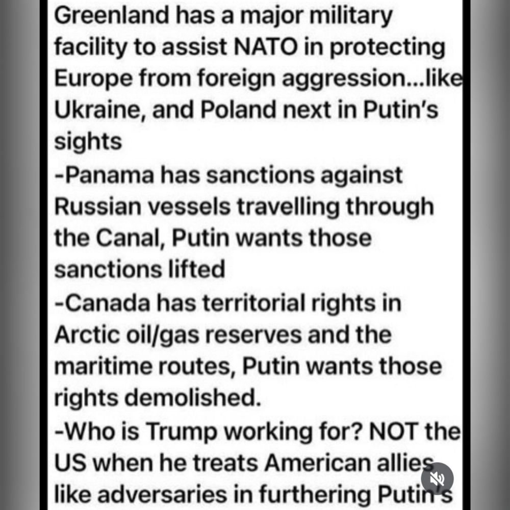 Greenland has a major military facility to assist NATO in protecting Europe from foreign aggression...like Ukraine, and Poland next in Putin's sights 
-Panama has sanctions against Russian vessels travelling through the Canal, Putin wants those sanctions lifted 
-Canada has territorial rights in Arctic oil/gas reserves and the maritime routes, Putin wants those rights demolished. 
-Who is Trump working for? NOT the US when he treats American allies like adversaries in furthering Putin's
