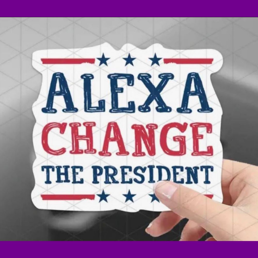 ALEXA 
CHANGE THE PRESIDENT 