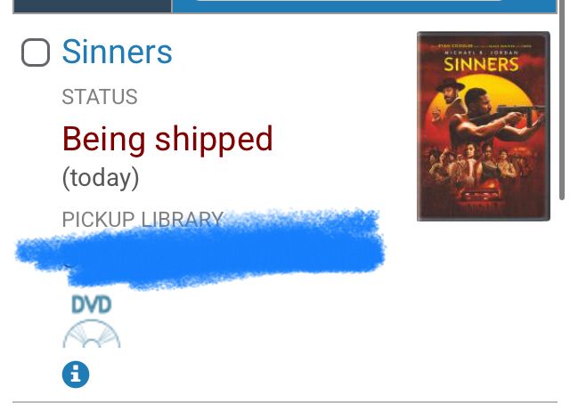 A browser source of my local library hold account, with the DVD copy of Sinners (2025) being on the status “Shipped” finally. 