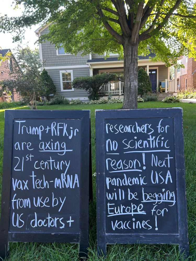 Lawn signs reading: Trump + RFKjr are axing 21st century Vax tech - mRNA from use by US doctors + researchers for NO scientific Reason! Next Pandemic USA will be begging Europe for Vaccines!