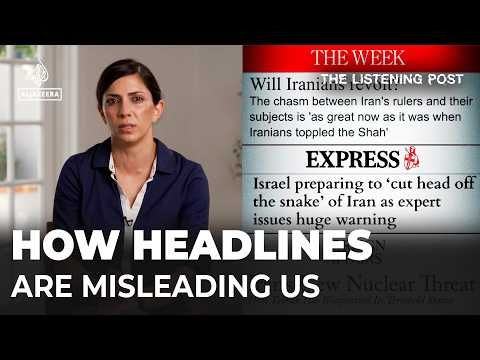 News headlines are misleading us - Assal Rad explains how | The Listening Post