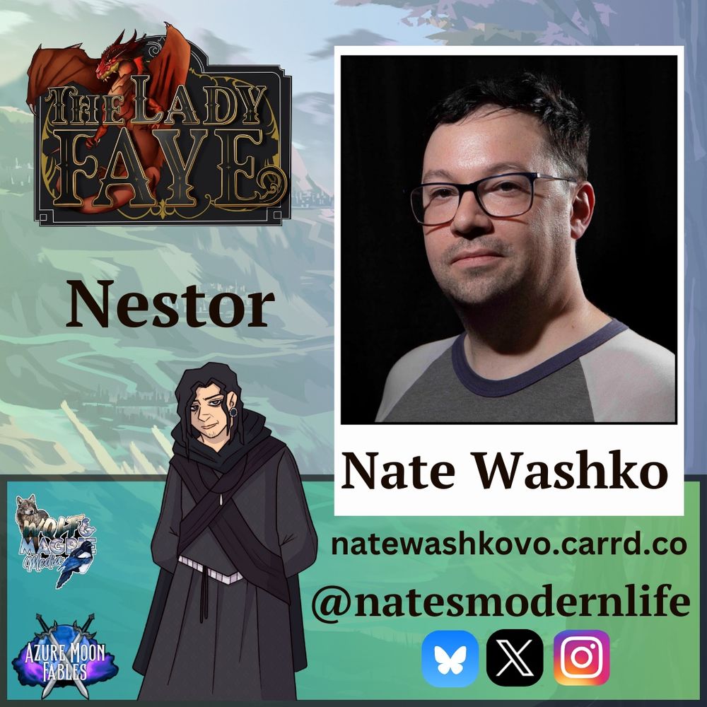 The Lady Faye cast announcement card.

Nate Washko as Nestor