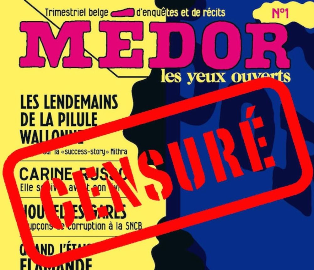 The Médor Case: Illegitimate Judicial Censorship in Belgium