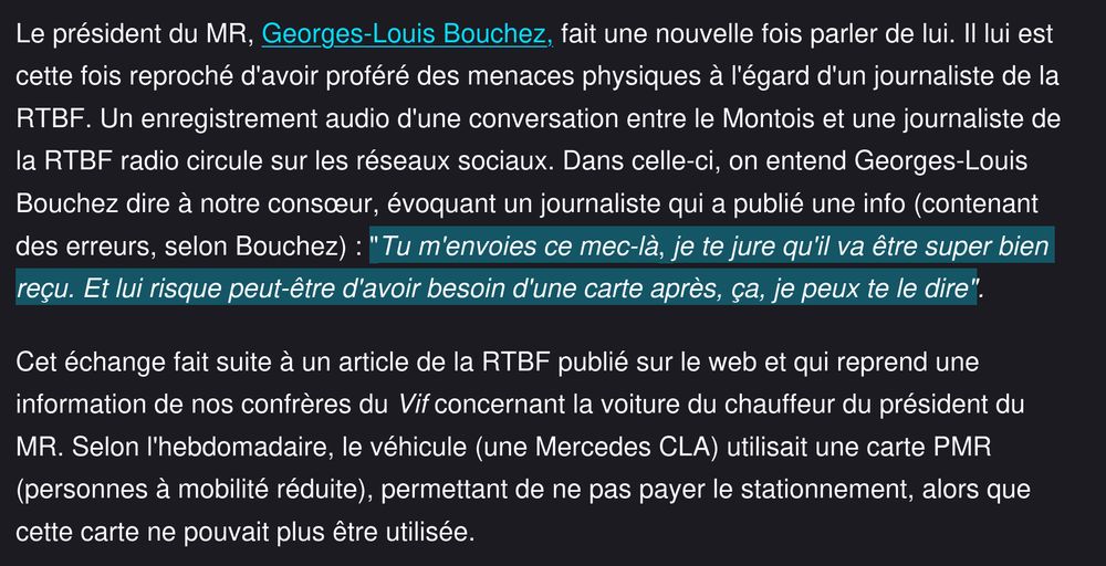 "Tu m'envoies ce mec-là, je te jure qu'il va être super bien reçu. Et lui risque peut-être d'avoir besoin d'une carte après, ça, je peux te le dire"
https://www.lalibre.be/belgique/politique-belge/2025/08/10/bouchez-se-defend-davoir-menace-physiquement-un-journaliste-de-la-rtbf-PHK2LXAHYFE5LFO64YBIJS2BZY/