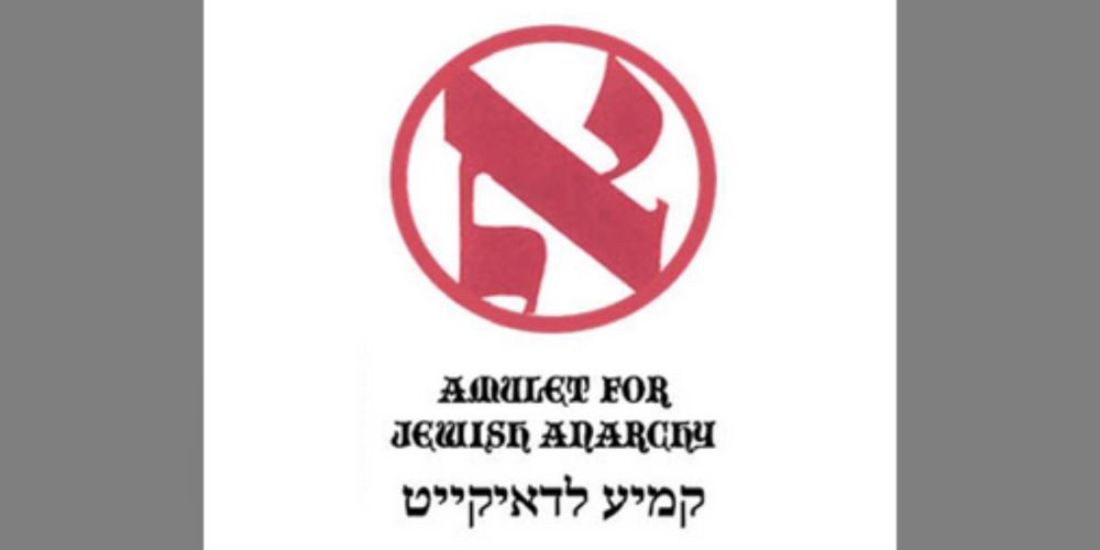 Amulet for Jewish Anarchy by Stormbringer Press