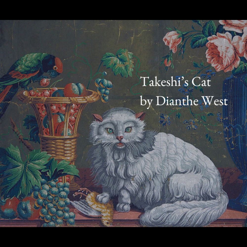 Takeshi’s Cat by Dianthe West — THIRD ESTATE ART