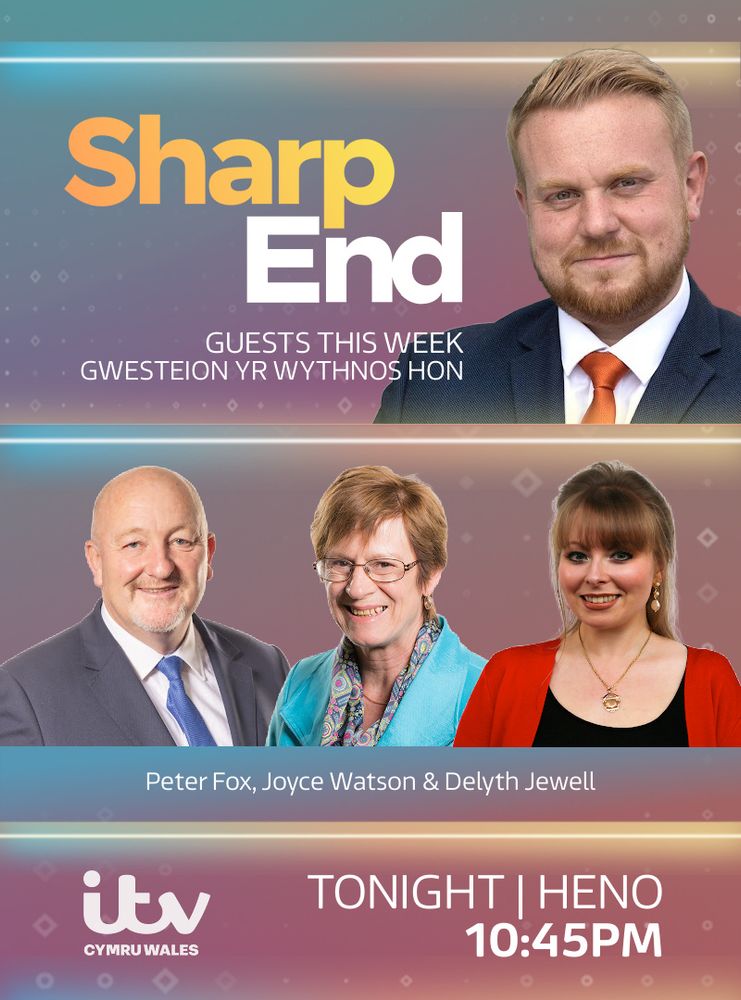 Watch Sharp End at 10:45pm on ITV Cymru Wales. Tonight's panellists are Peter Fox, Joyce Watson and Delyth Jewell.