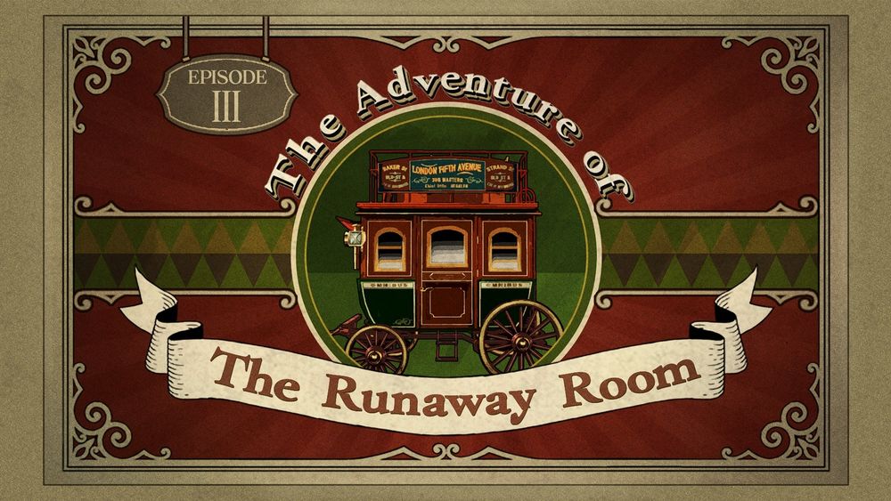 Title card for Episode 3: The Adventure of The Runaway Room where there is an omnibus at the center.