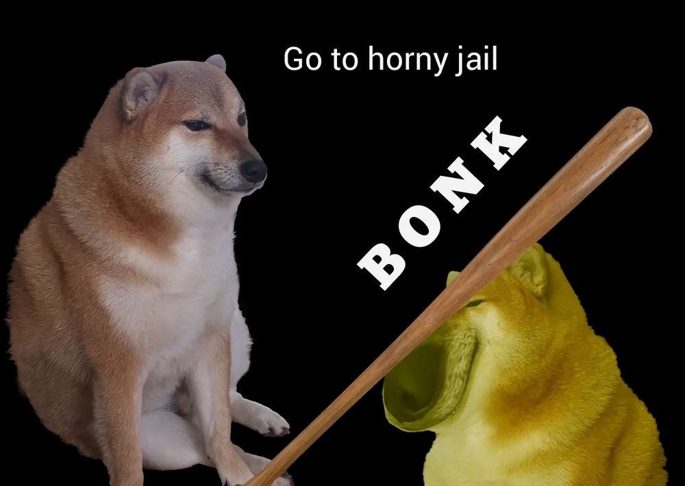 dog bonks other dog with baseball bat. says "go to horny jail"