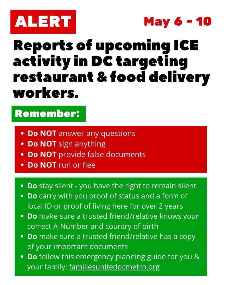 Reports of ICE activity in DC May 6th (Tuesday) through May 10th (Saturday) targeting food delivery workers. 