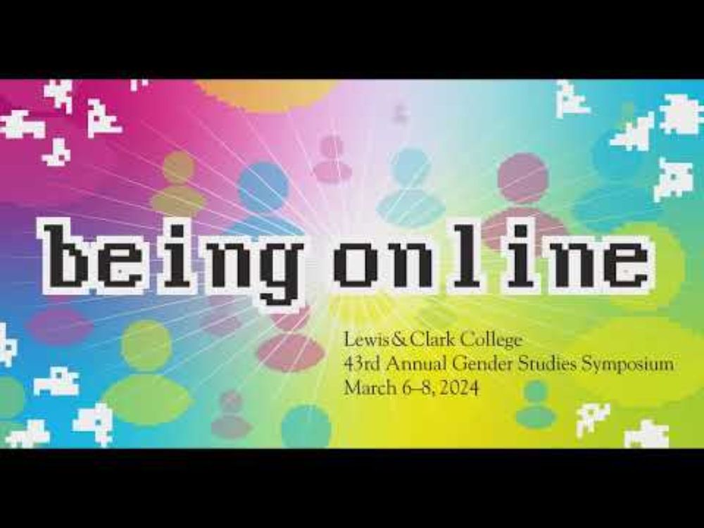 When It Was Ours: A Queer and Trans Counterhistory of the Internet | L&C Gender Symposium 2024