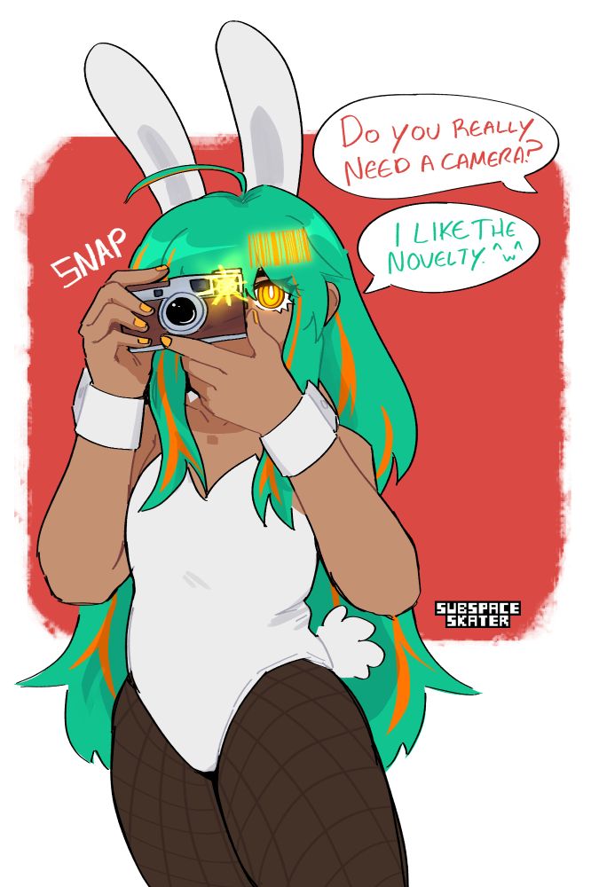art of serra from of the devil in a bunny suit holding a camera. there's a flash and a little SNAP. 

morgan off screen: Do you really need a camera?
serra: I like the novelty ^w^