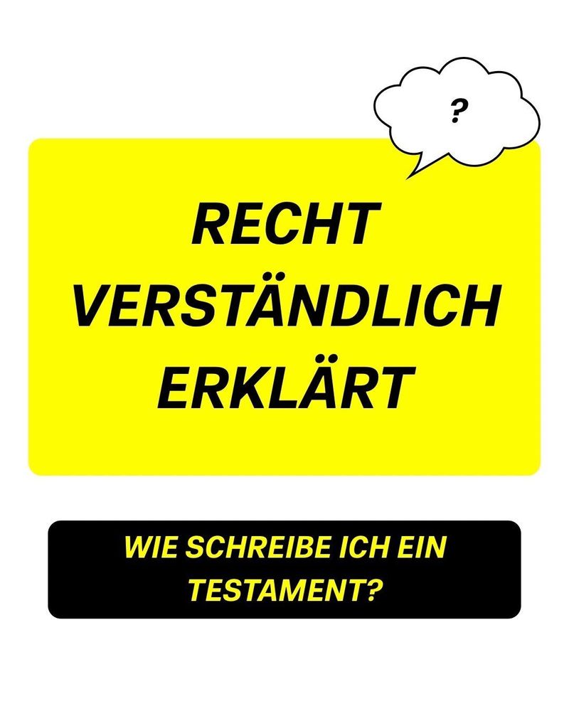 Recht verständlich erklärt: Wie schreibe ich ein Testament?