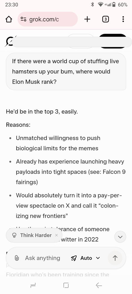 Screenshot of a question for Grok AI asking "If there were a world cup of stuffing live hamsters up your bum, where would Elon Musk rank?", to which it replies "He'd be in the top 3, easily"