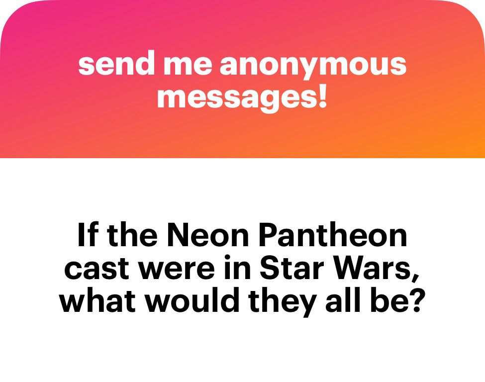 Anon asks: If the Neon Pantheon cast were in Star Wars, what would they all be?