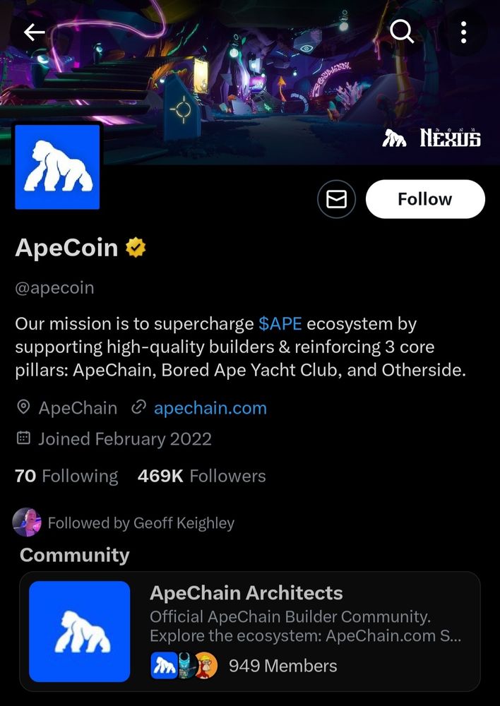 Geoff Keighley is following '@apecoin' on Twitter.
Their bio: "Our mission is to supercharge $APE ecosystem by supporting high-quality builders and reinforcing 3 core pillars! ApeChain, Bored Ape Yacht Club, and Otherside."