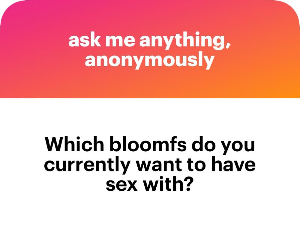 Which bloomfs do you currently want to have sex with?
