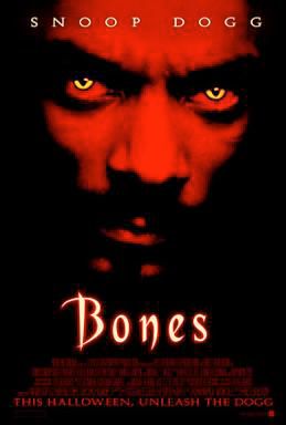 Cover/poster art for the Snoop Dogg horror movie BONES.