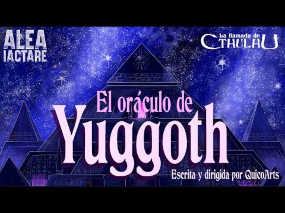 La Llamada de Cthulhu - El oráculo de Yuggoth 1/2