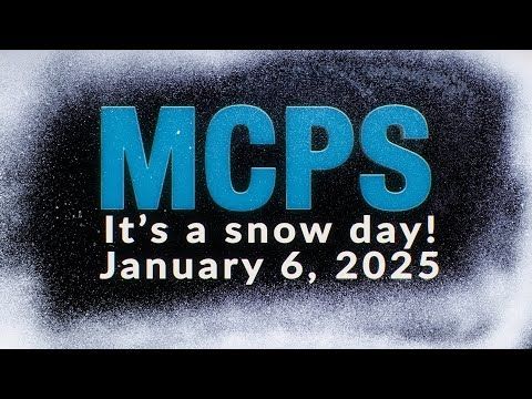MCPS Code Red: Schools & Offices CLOSED - Monday, 1/6/25 - It's a Snow Day!