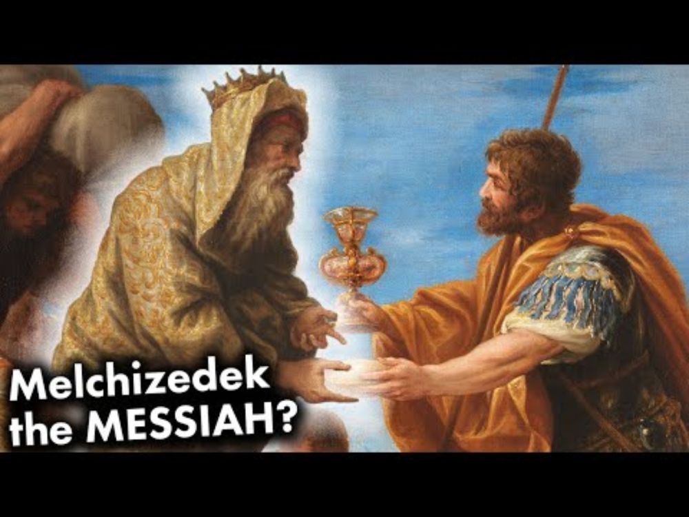 Melchizedek: The Most Mysterious Man in the Bible