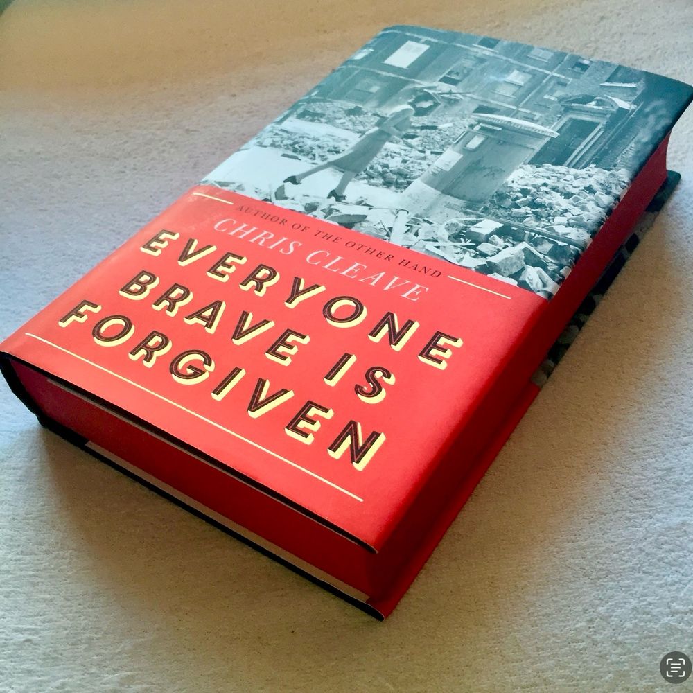 Everyone Brave is Forgiven by Chris Cleave
