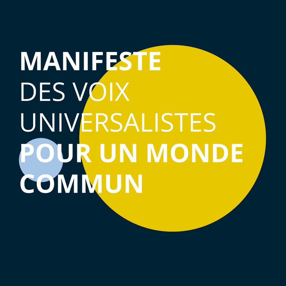 Manifeste des voix universalistes pour un monde commun