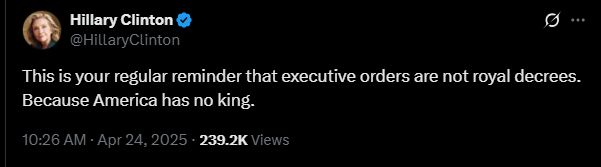 "This is your regular reminder that executive orders are not royal decrees. Because America has no king."