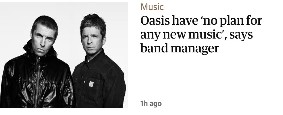 Screenshot of Guardian article with picture of Liam and Noel Gallagher and headline "Oasis have 'no plan for any new music', says band manager"