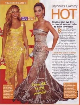 TRANSFORMATION

Then: THICK

Now WOWI

Beyoncé's Grammy

HOT

Beyoncé says bye-bye to bootylicious and hello to a slim silhouette

B

she did receive high honoes lender singer and sces oppe Steve Matin in

pounds!

She shakes up her routine! boseylicious to hourglan-figure perfoct,

gyn five days a weck hdps as de