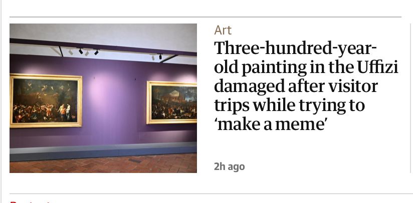 Three-hundred-year-old painting in the Uffizi damaged after visitor trips while trying to 'make a meme'