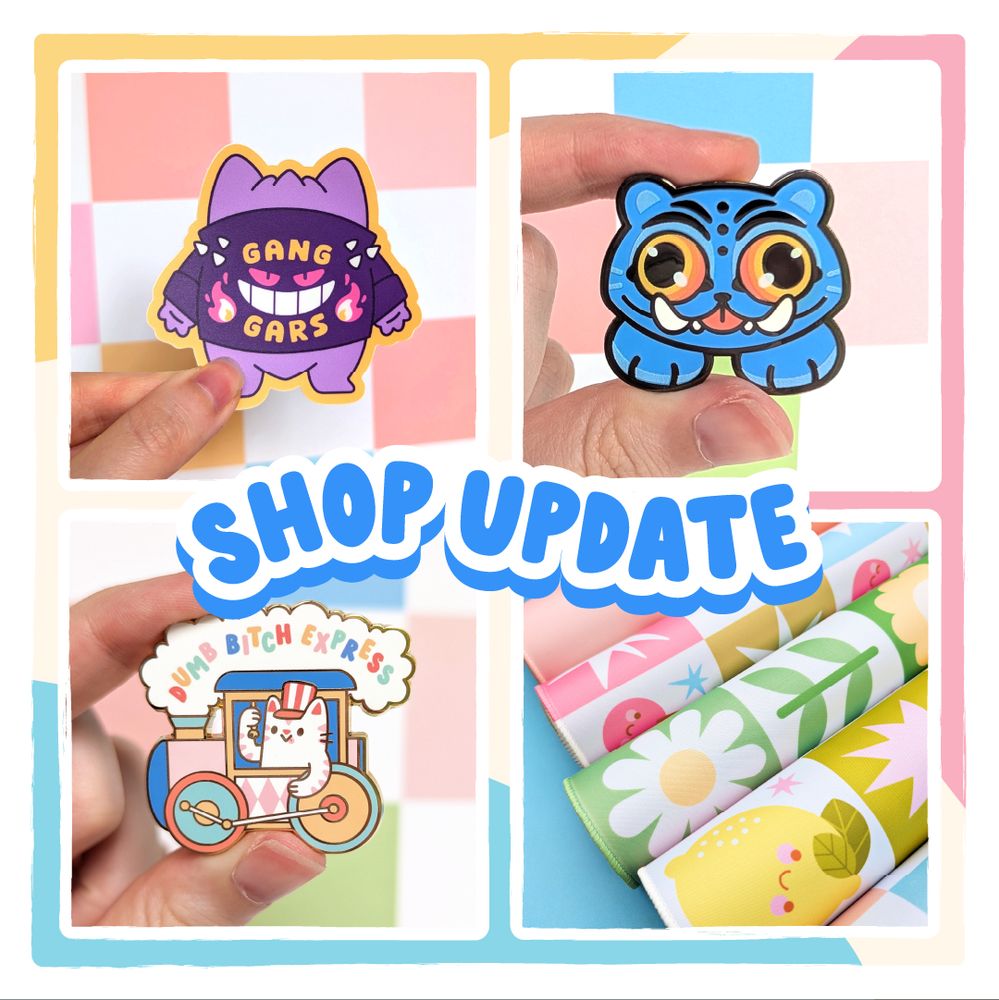 a shop update image featuring a Gang Gars sticker, an enamel pin of Derpy the tiger, an enamel pin of a cat conducting a cute pastel train with the quote "dumb bitch express" in the smoke, and an image of a few rolled up desk mats with cute patterns on them.