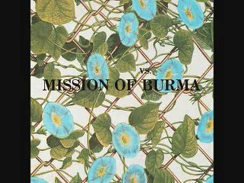 Mission of Burma -  That's How I Escaped My Certain Fate