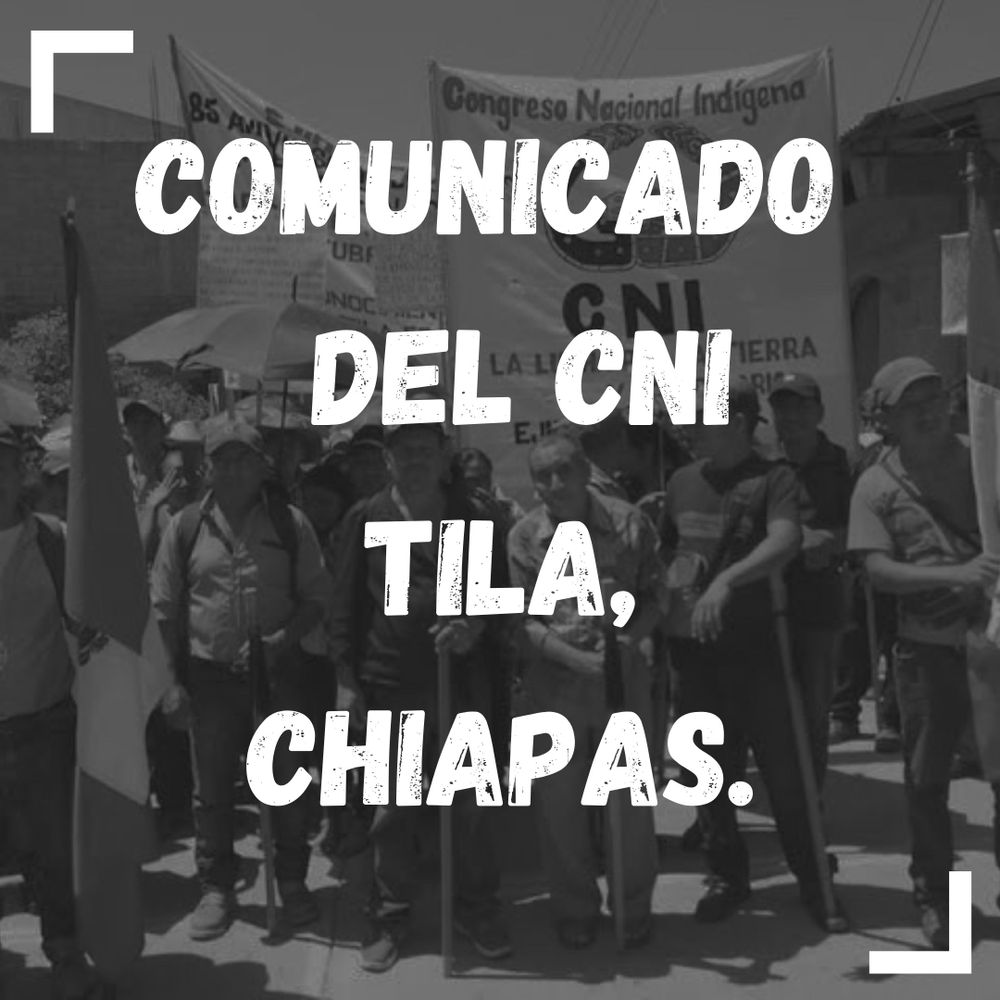 Comunicado   del cni tila, chiapas.