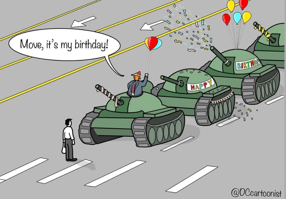 A comic parody of the iconic Tiananmen Square image. Trump is in the lead tank saying move, it's my birthday! And the tanks are decorated 
